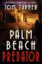 [Charlie Crawford Mystery 06] • Palm Beach Predator